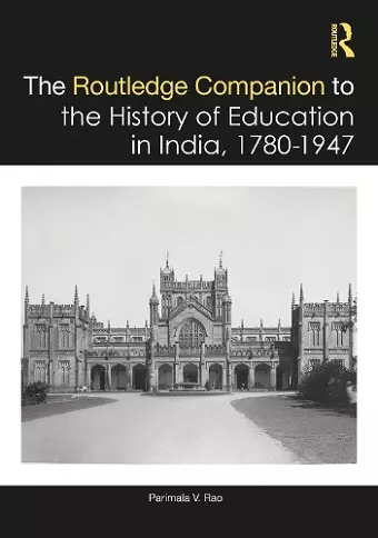 The Routledge Companion to the History of Education in India, 1780–1947 cover