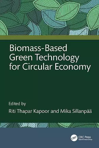 Biomass-Based Green Technology for Circular Economy cover