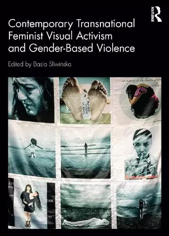 Contemporary Transnational Feminist Visual Activism and Gender-Based Violence cover