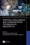 Artificial Intelligence and Communication Techniques in Industry 5.0 cover
