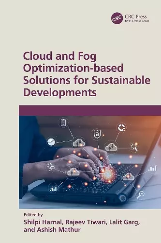 Cloud and Fog Optimization-based Solutions for Sustainable Developments cover