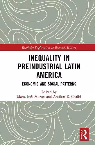 Inequality in Preindustrial Latin America cover