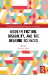 Modern Fiction, Disability, and the Hearing Sciences cover