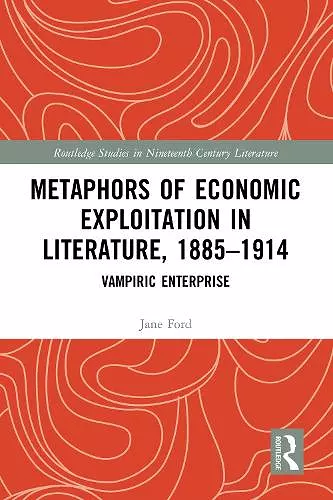 Metaphors of Economic Exploitation in Literature, 1885-1914 cover