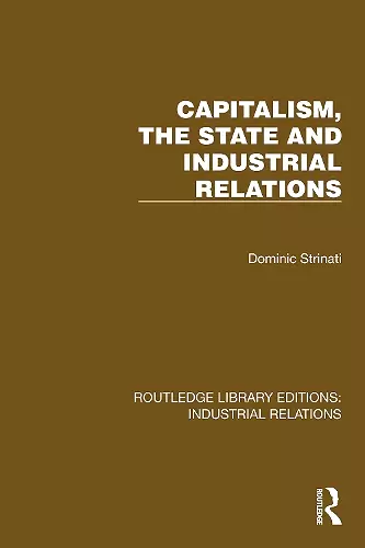 Capitalism, the State and Industrial Relations cover