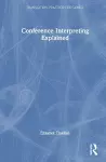 Conference Interpreting Explained cover