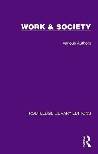 Routledge Library Editions: Work & Society cover