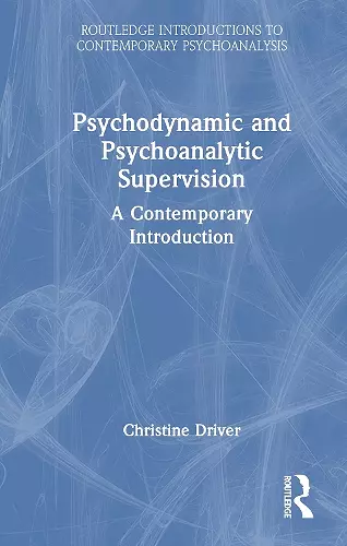 Psychodynamic and Psychoanalytic Supervision cover