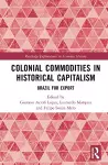 Colonial Commodities in Historical Capitalism cover