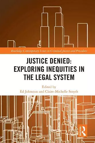 Justice Denied: Exploring Inequities in the Legal System cover