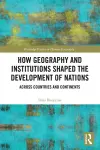 How Geography and Institutions Shaped the Development of Nations cover