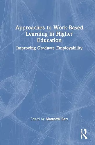 Approaches to Work-Based Learning in Higher Education cover