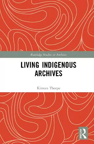 Living Indigenous Archives cover