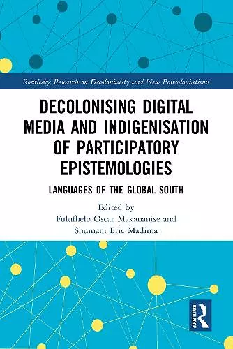 Decolonising Digital Media and Indigenisation of Participatory Epistemologies cover