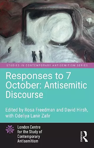 Responses to 7 October: Antisemitic Discourse cover