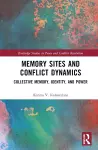 Memory Sites and Conflict Dynamics cover
