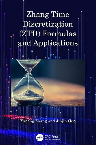 Zhang Time Discretization (ZTD) Formulas and Applications cover