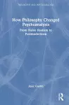How Philosophy Changed Psychoanalysis cover