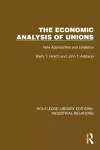 The Economic Analysis of Unions cover