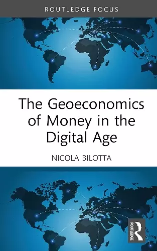 The Geoeconomics of Money in the Digital Age cover