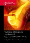 Routledge International Handbook of Psychoanalysis and Gender cover