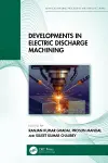 Developments in Electric Discharge Machining cover