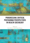 Progressing Critical Posthuman Perspectives in Health Sociology cover