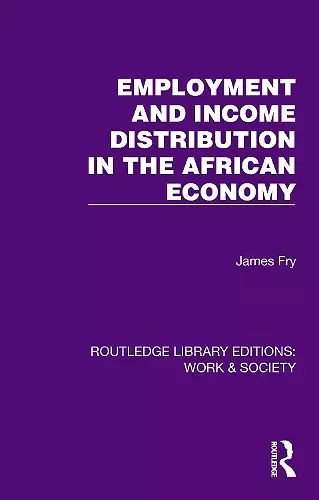 Employment and Income Distribution in the African Economy cover