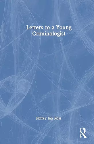 Letters to a Young Criminologist cover