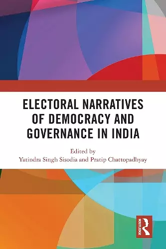 Electoral Narratives of Democracy and Governance in India cover