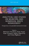 Analytical Case Studies on Municipal and Biomedical Waste Management cover
