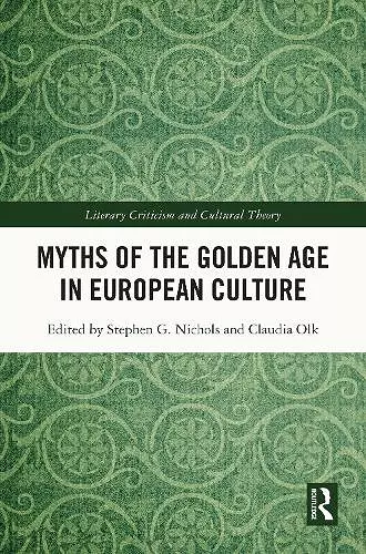 Myths of the Golden Age in European Culture cover
