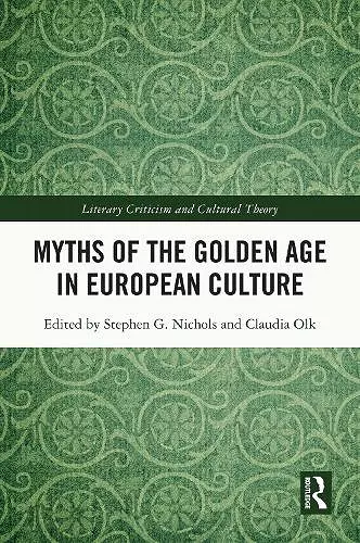 Myths of the Golden Age in European Culture cover