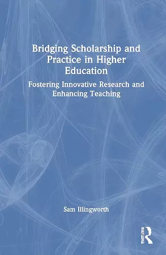 Bridging Scholarship and Practice in Higher Education cover