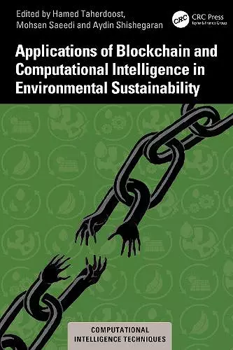 Applications of Blockchain and Computational Intelligence in Environmental Sustainability cover