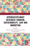 Interdisciplinary Research Tourism, Sustainability, Law and Marketing cover
