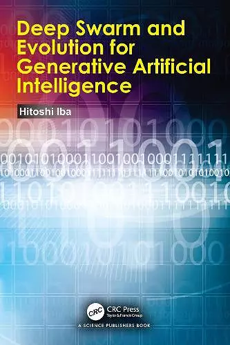 Deep Swarm and Evolution for Generative Artificial Intelligence cover