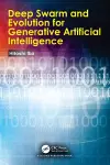 Deep Swarm and Evolution for Generative Artificial Intelligence cover