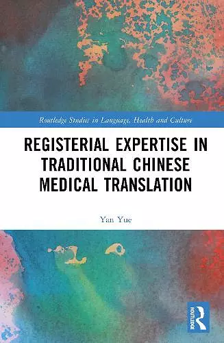 Registerial Expertise in Traditional Chinese Medical Translation cover