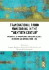 Transnational Radio Monitoring in the Twentieth Century cover