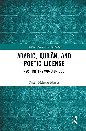 Arabic, Qurʾān, and Poetic License cover