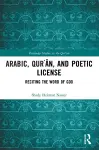 Arabic, Qurʾān, and Poetic License cover