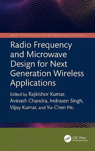 Radio Frequency and Microwave Design for Next Generation Wireless Applications cover
