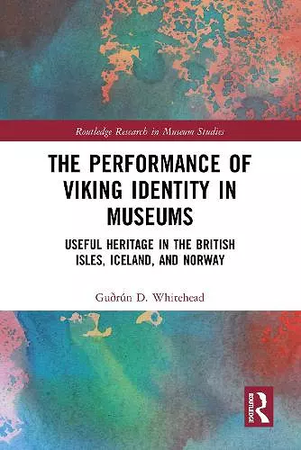 The Performance of Viking Identity in Museums cover