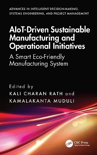 AIoT-Driven Sustainable Manufacturing and Operational Initiatives cover