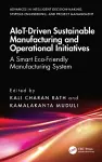 AIoT-Driven Sustainable Manufacturing and Operational Initiatives cover