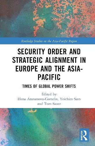 Security Order and Strategic Alignment in Europe and the Asia-Pacific cover