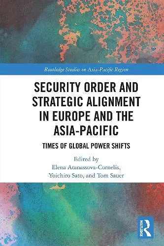 Security Order and Strategic Alignment in Europe and the Asia-Pacific cover
