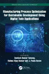 Manufacturing Process Optimization for Sustainable Development Using Digital Twin Applications cover