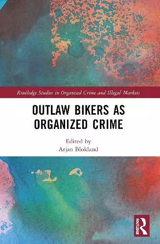 Outlaw Bikers as Organized Crime cover